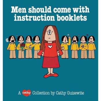 Men's Instruction Manual: A Cathy Guisewite Collection