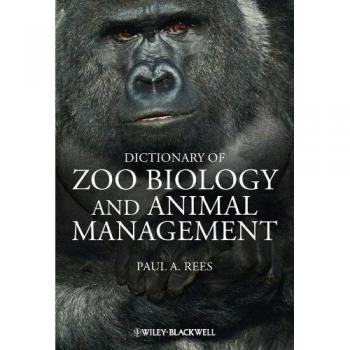 Dictionary of Zoo Biology and Animal Management
