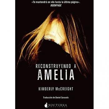 Reconstruyendo a Amelia: 2 - Kimberly Mccreight
