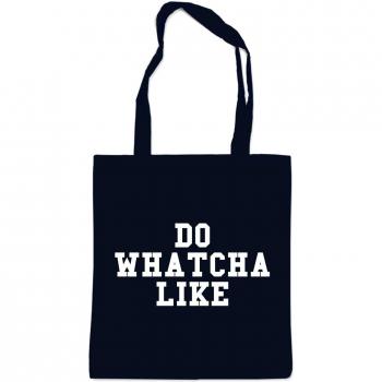 Do Whatcha Like Bolsa Negro