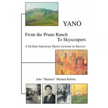 Yano: Del Rancho de Ciruelas a los Rascacielos - Libro de John Mariano Michael Rubino