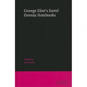 Cuadernos de 'Daniel Deronda' de George Eliot