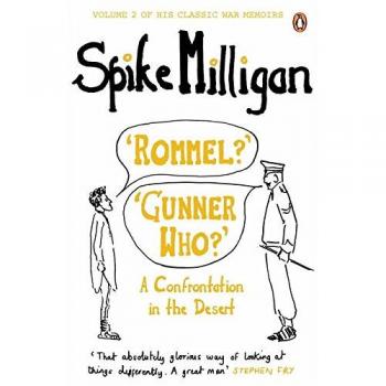 'Rommel?' 'Gunner Who?': A Confrontation in the Desert