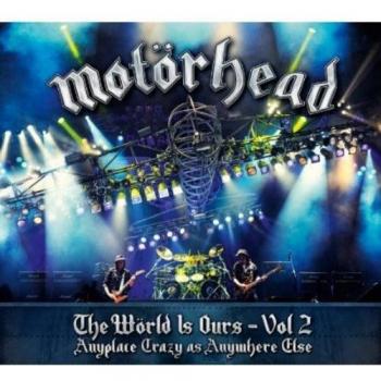 The World Is Ours - Vol 2 - Anyplace Crazy As Anywhere Else