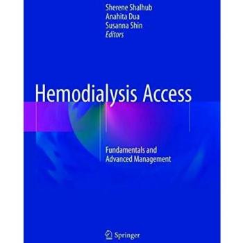 Hemodialysis Access: Fundamentals and Advanced Management