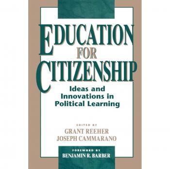 Education for Citizenship: Ideas and Innovations in Political Learning by Rowman & Littlefield Publishing Group