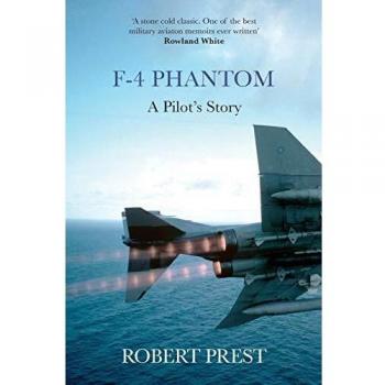 Historia de un Piloto del F-4 Phantom - Robert Prest