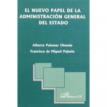El Nuevo Papel De La Administración Pública Del Estado