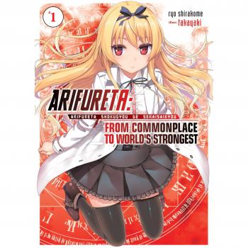 Arifureta: From Commonplace to World's Strongest (Light Novel) Volume 1 - English Edition