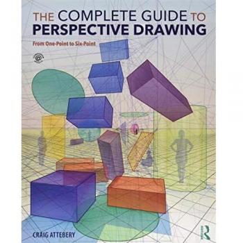 The Complete Guide to Perspective Drawing: From One-Point to Six-Point