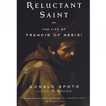 Reluctant Saint: Life of Francis of Assisi