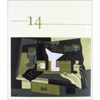 La generación del 14. Entre el novecentismo y la vanguardia