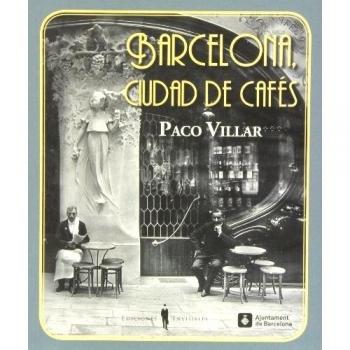 Barcelona. Ciudad De Cafés