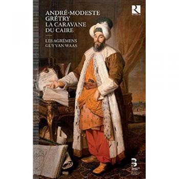 Grétry: La Caravane Du Caire