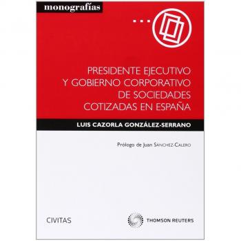 Presidente ejecutivo y gobierno corporativo de sociedades cotizadas en España