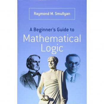 A Beginner's Guide to Mathematical Logic