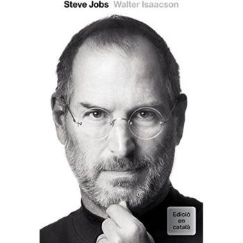 Steve Jobs. La biografía - Walter Isaacson