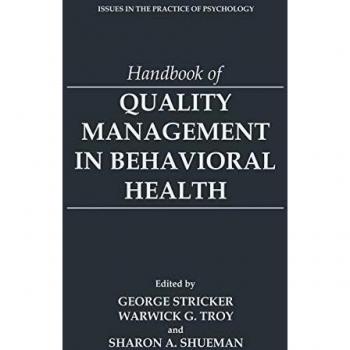 Behavioral Health Quality Management Handbook: Essential Practices in Psychology