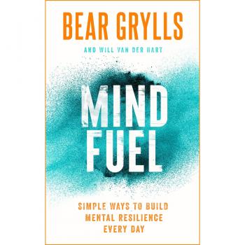 Mind Fuel: Simple Ways to Build Mental Resilience Every Day