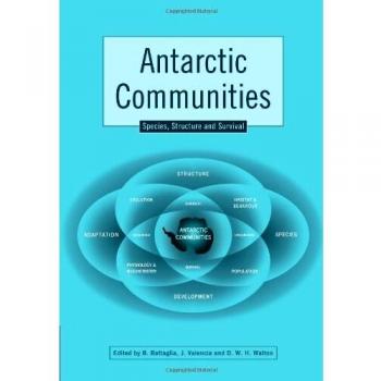 Comunidades Antárticas: Especies, Estructura y Supervivencia de Bruno Battaglia