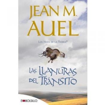 Las llanuras del tránsito: La más bella saga prehistórica jamás contada. - AUEL JEAN M