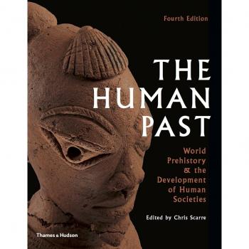 The Human Past: World History & the Development of Human Societies