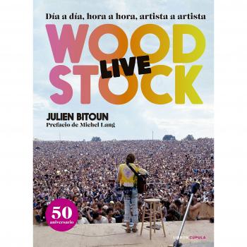 Woodstock: Live - Julien Bitoun