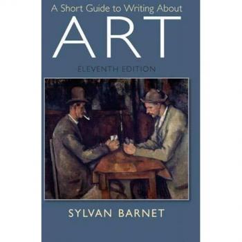 Short Guide to Writing About Art, A