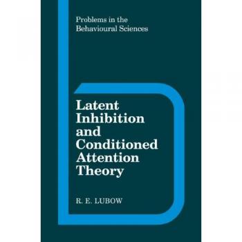 Teoría de la Inhibición Latente y Atención Condicionada (Problemas en las Ciencias del Comportamiento) - Edición en Rústica