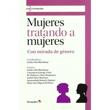 Mujeres tratando a mujeres: Con mirada de género: 9