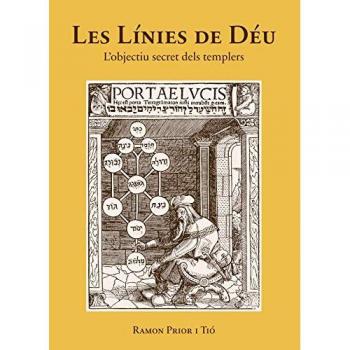 Les Línies de Déu: L'objectiu secret dels templers