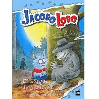 Jacobo Lobo. El Bosque de los Lobos