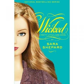 Pretty Little Liars Book 5: Wicked by Sara Shepard (Paperback)
