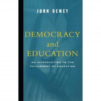 Democracy And Education: An Introduction to the Philosophy of Education
