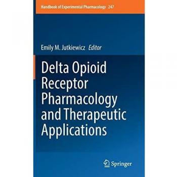 Delta Opioid Receptor Pharmacology and Therapeutic Applications: 247