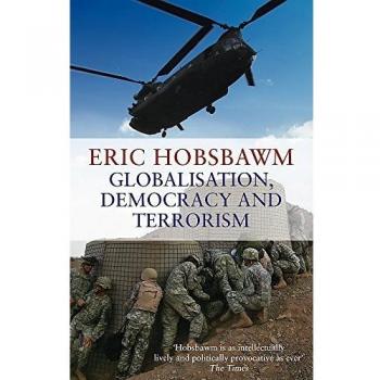 Globalización, Democracia y Terrorismo - Eric Hobsbawm