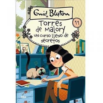 Torres de Malory 11 - Un curso lleno de secretos - BLYTON, ENID