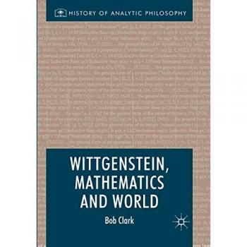 Wittgenstein, Mathematics and World