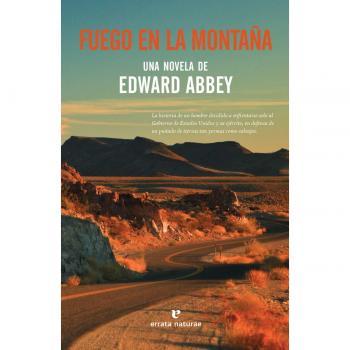 Fuego en la montaña - ABBEY, EDWARD
