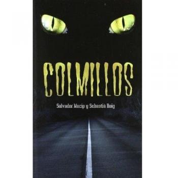 Colmillos: 3 - Macip, Salvador; Roig, Sebastià
