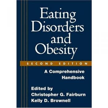 Eating Disorders and Obesity: A Comprehensive Handbook