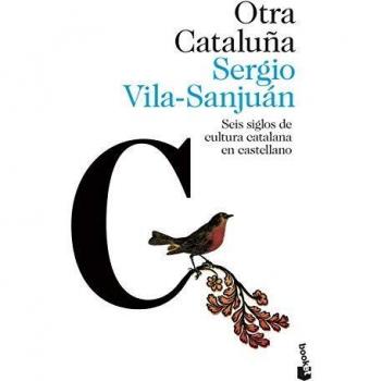 Otra Cataluña: Seis siglos de cultura catalana en castellano
