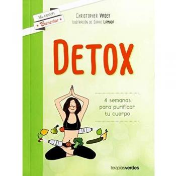 Detox: 4 semanas para purificar tu cuerpo - VASEY, CHRISTOPHER