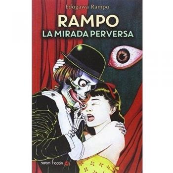 Rampo. La Mirada Perversa - Edogawa Rampo