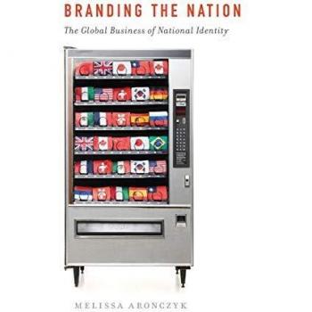 Branding the Nation: The Global Business Of National Identity