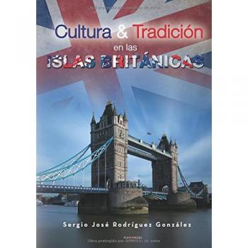 Cultura y tradición en las Islas Británicas - Rodríguez González, Sergio josé