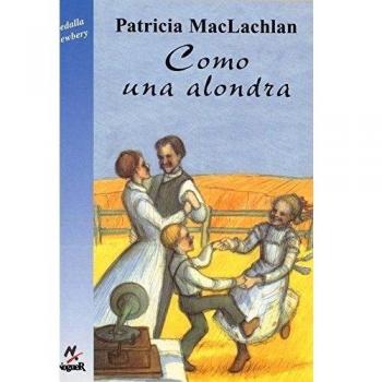 Como una alondra: Medalla Newbery, 1986. Lista de Honor del IBBY, 1988