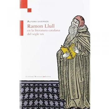Ramón Llull En La Litertura Catalana Del Segle XX: 32