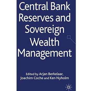 Sovereign Wealth and Central Bank Reserves Management Guide