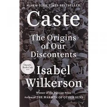 Caste: The Origins of Our Discontents by Isabel Wilkerson (Hardcover)
